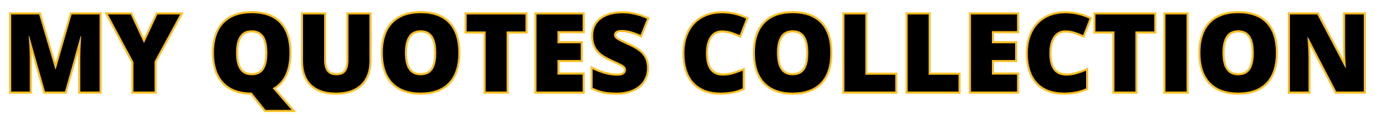 My Quote Collections